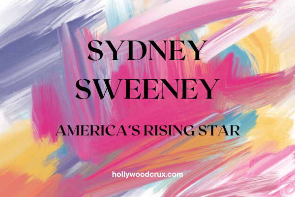 Explore Sydney Sweeney’s journey from breakout star to producer and style icon in our in-depth look at her life and soaring career.
